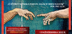 XXIX Festiwal Piosenki Religijnej i Patriotycznej  „Śpiewajmy Panu” Podlasie 2022.